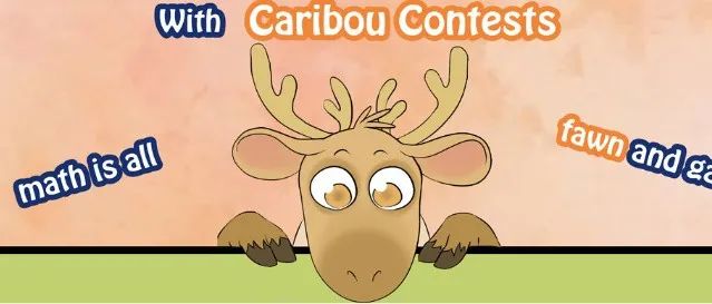 北美驯鹿数学挑战赛Caribou Contests-比赛真题
