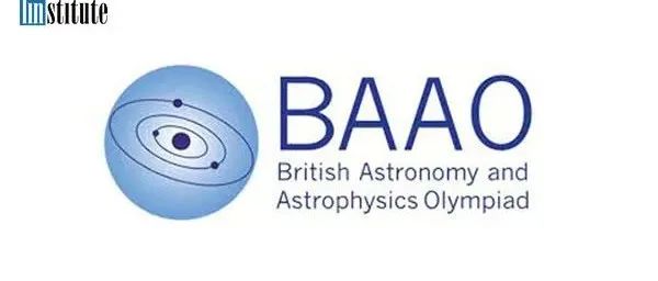 2022BAAO英国天文学和天体物理学奥赛比赛信息+考试范围！