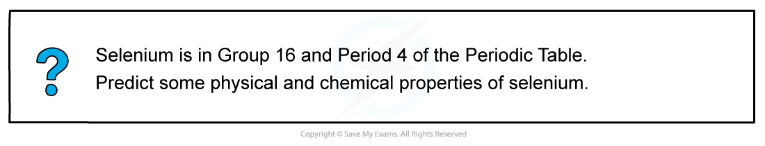 2.1-The-Periodic-Table-Worked-example-Predicting-physical-and-chemical-properties-of-selenium