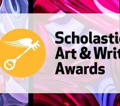 2022高含金量美国文学艺术大赛Scholastic Art & Writing Awards已开启！